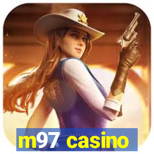 m97 casino